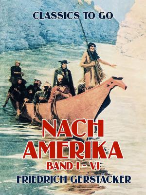 Cover of the book Nach Amerika Band I - VI by 吳承恩