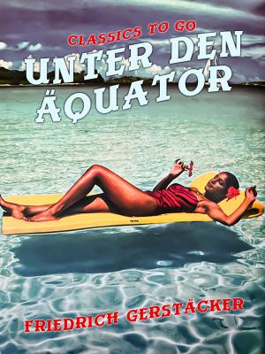 Cover of the book Unter dem Äquator by Honoré de Balzac