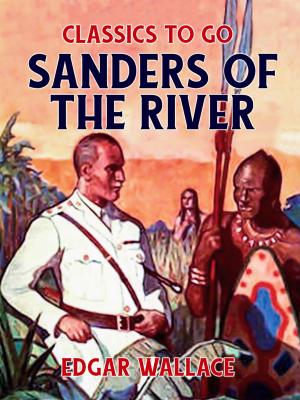 Cover of the book Sanders of the River by Maxim Gorky