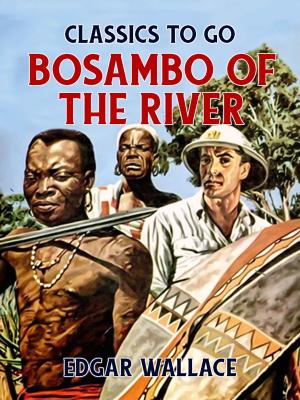 Book cover of Bosambo of the River