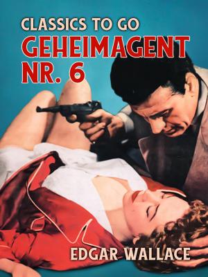 bigCover of the book Geheimagent Nr. 6 by 