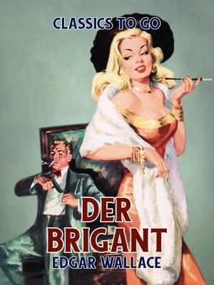 Cover of the book Der Brigant by Honoré de Balzac