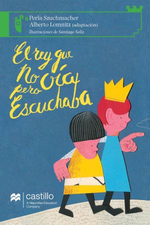 Cover of the book El rey que no oía pero escuchaba by Ángel De Campo