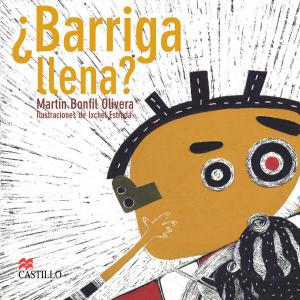 Cover of the book ¿Barriga llena? by Ana Barahona, Erica Torrens