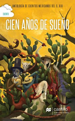 Cover of the book Cien años de sueño by Andrés Acosta, Raquel Castro, Karen Chacek, Alberto Chimal, Cecilia Eudave, Rodolfo JM., Erika Mergruen, Jaime Alfonso Sandoval, José Luis Zárate
