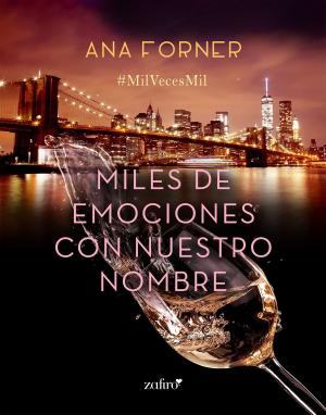 Cover of the book Miles de emociones con nuestro nombre by Corín Tellado