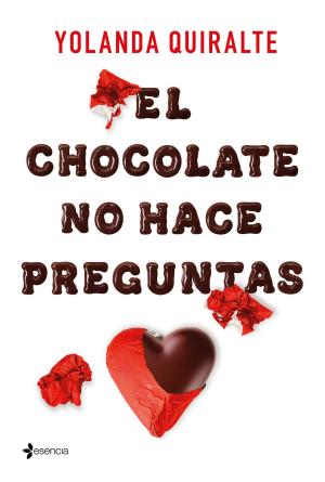 Book cover of El chocolate no hace preguntas
