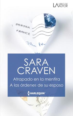 Cover of the book Atrapado en la mentira - A las órdenes de su esposo by Kate Hardy