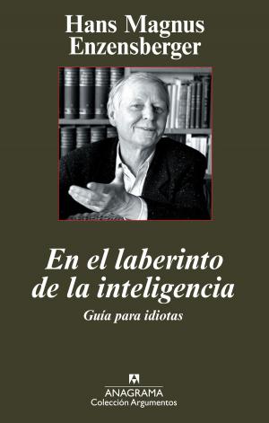 Cover of the book El laberinto de la inteligencia by Michel Houellebecq