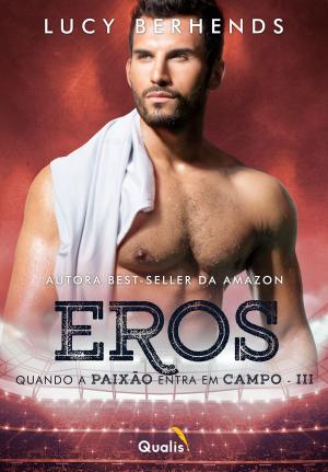 Cover of the book Eros by Lucy Berhends