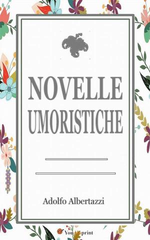 Cover of the book Novelle umoristiche by Jack London