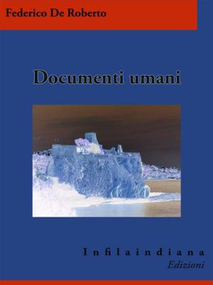Cover of the book Documenti umani by Matilde Serao