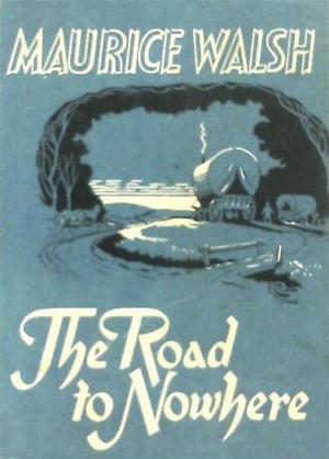 Book cover of The Road to Nowhere