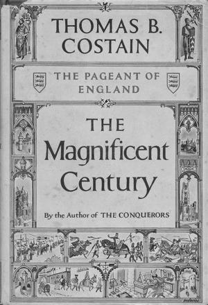 Cover of the book The Magnificent Century by Harold Lamb