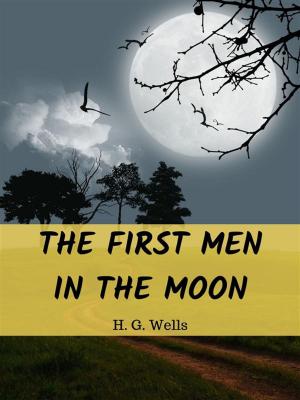 Cover of the book The First Men in the Moon by Paul Teague