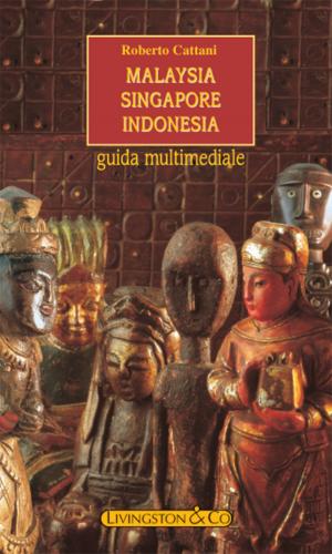 Book cover of Malaysia - Singapore - Indonesia