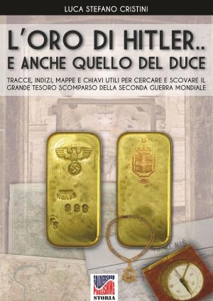 Book cover of L'oro di Hitler... E anche quello del Duce!