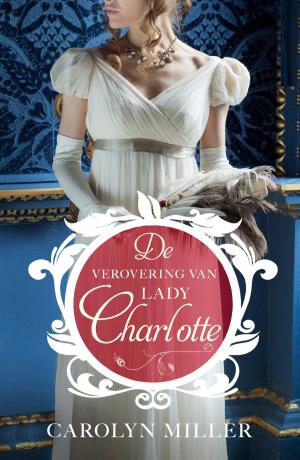 Cover of the book De verovering van Lady Charlotte by Daniel Ofman