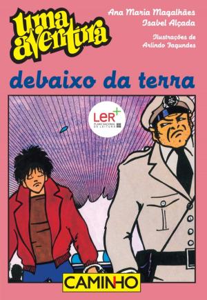 Cover of the book Uma Aventura Debaixo da Terra by Isabela Figueiredo