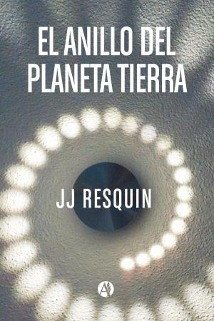 Cover of the book El anillo del planeta tierra by Fabián Leonardo  Santillán