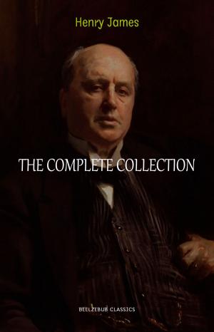 bigCover of the book Henry James Collection: The Complete Novels, Short Stories, Plays, Travel Writings, Essays, Autobiographies by 