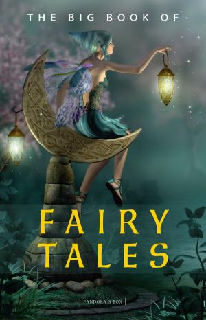 Cover of the book The Big Book of Fairy Tales (1500+ fairy tales: Cinderella, Rapunzel, The Spleeping Beauty, The Ugly Ducking, The Little Mermaid, Beauty and the Beast, Aladdin and the Wonderful Lamp, The Happy Prince...) (Kathartika™ Classics) by Henry James