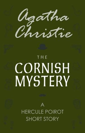 Cover of the book The Cornish Mystery (A Hercule Poirot Short Story) by Edgar Allan Poe