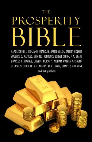 Book cover of The Prosperity Bible: The Greatest Writings of All Time on the Secrets to Wealth and Prosperity