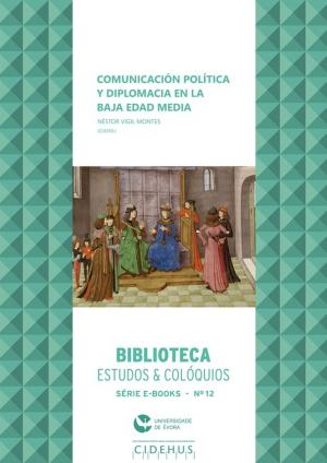 Cover of the book Comunicación política y diplomacia en la Baja Edad Media by Collectif