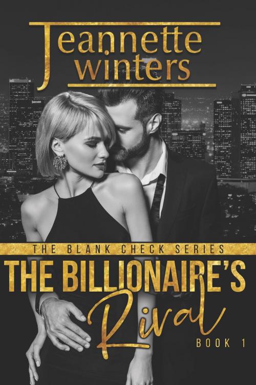 Cover of the book The Billionaire's Rival by Jeannette Winters, Jeannette Winters LLC