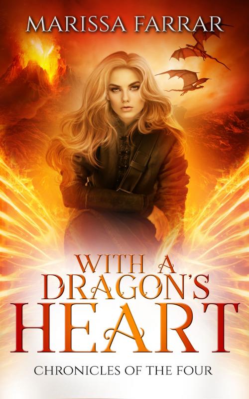 Cover of the book With a Dragon's Heart by Marissa Farrar, Warwick House Press
