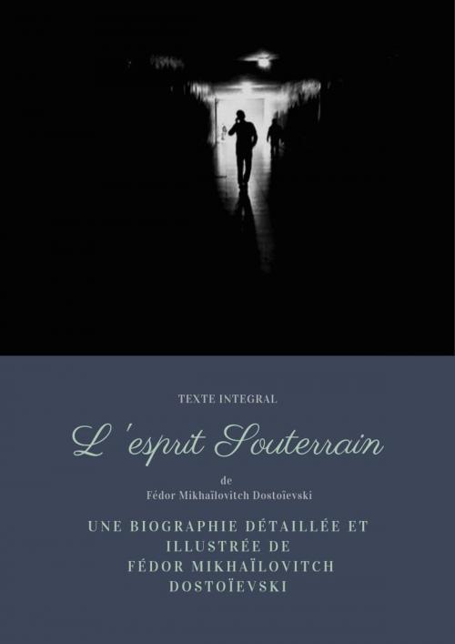 Cover of the book L'ESPRIT SOUTERRAIN by Fédor Mikhaïlovitch Dostoïevski, MS