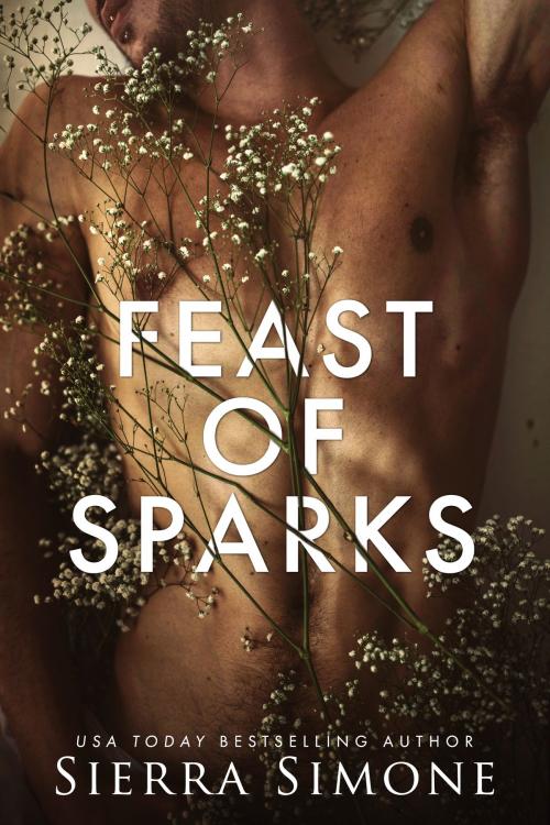 Cover of the book Feast of Sparks by Sierra Simone, Sierra Simone