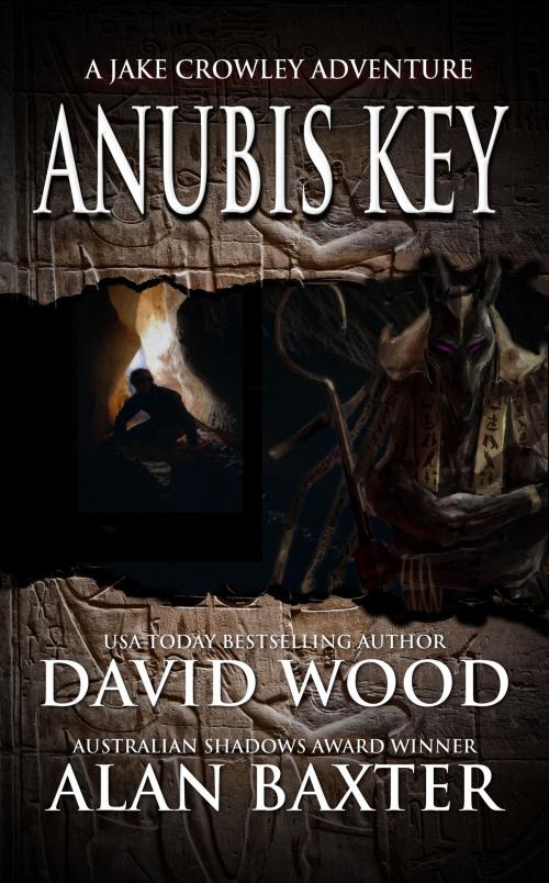 Cover of the book Anubis Key by David Wood, Alan Baxter, Gryphonwood Press
