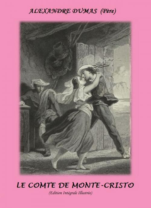 Cover of the book LE COMTE DE MONTE-CRISTO (Edition Intégrale Illustrée) by Alexandre Dumas (Père), Barry