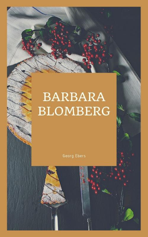Cover of the book Barbara Blomberg by Georg Ebers, anamsaleem
