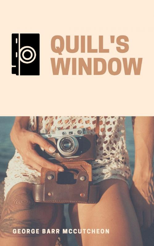 Cover of the book Quill's Window by George Barr McCutcheon, anamsaleem