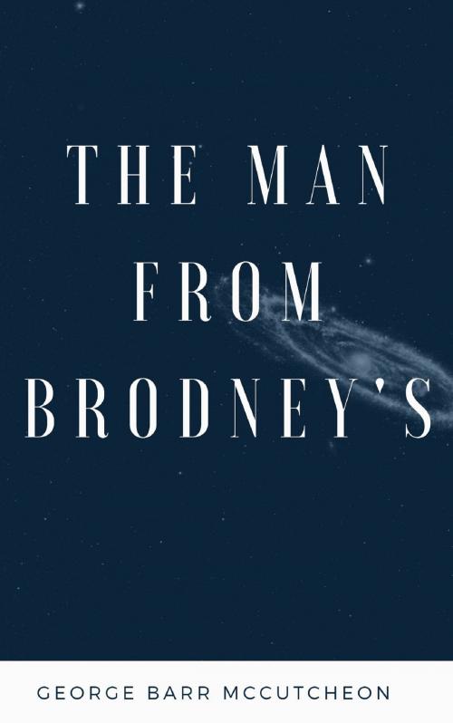 Cover of the book The Man From Brodney's by George Barr McCutcheon, anamsaleem