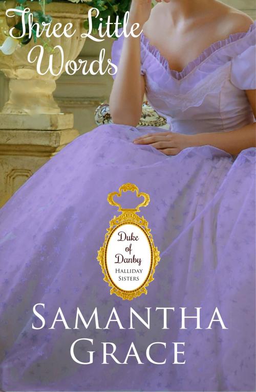 Cover of the book Three Little Words by Samantha Grace, HOLO Publishing