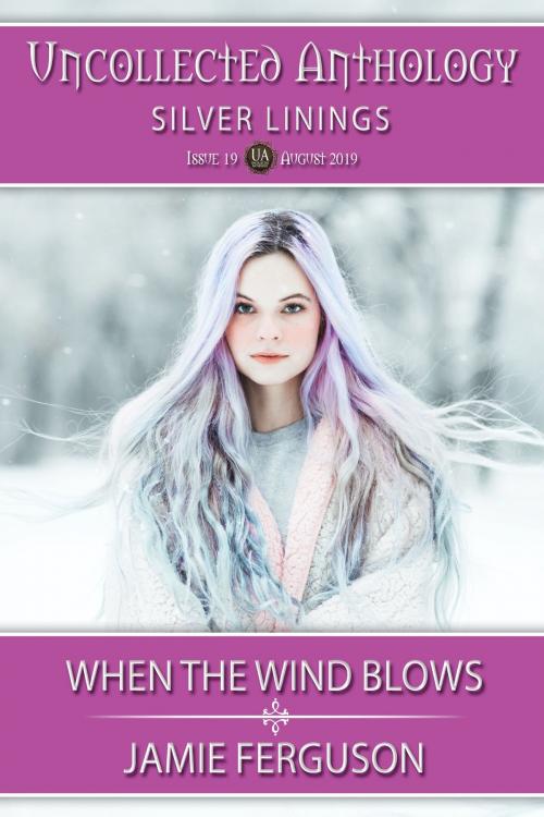 Cover of the book When the Wind Blows by Jamie Ferguson, Blackbird Publishing