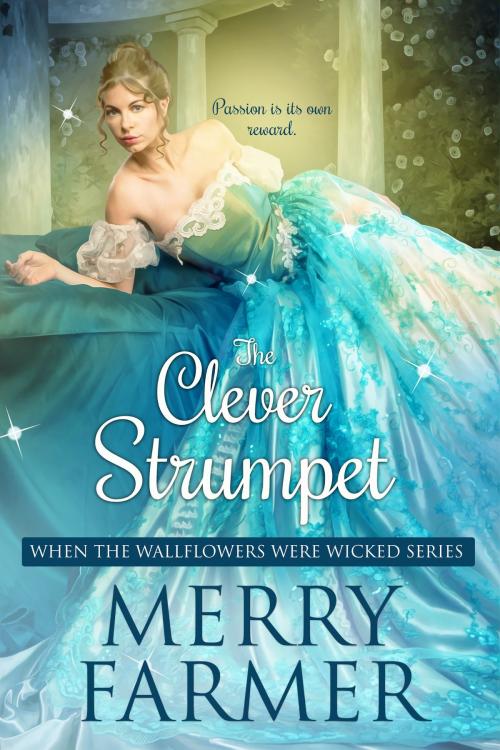 Cover of the book The Clever Strumpet by Merry Farmer, Merry Farmer