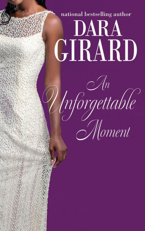 Cover of the book An Unforgettable Moment by Dara Girard, ILORI PRESS BOOKS LLC