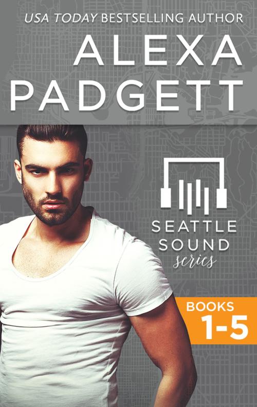 Cover of the book Seattle Sound Series, The Collection: Books 1-5 by Alexa Padgett, Sidecar Press LLC