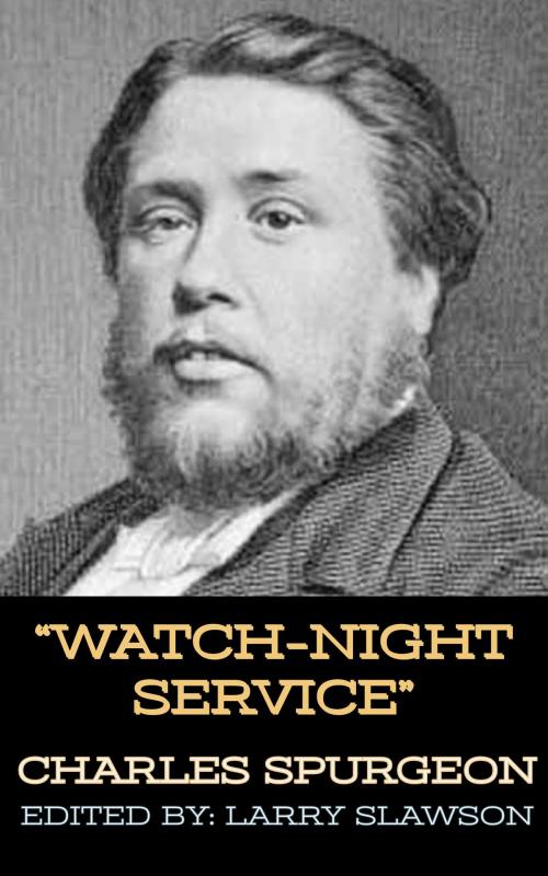 Cover of the book Watch-Night Service by Charles Spurgeon, Larry Slawson, Larry Slawson