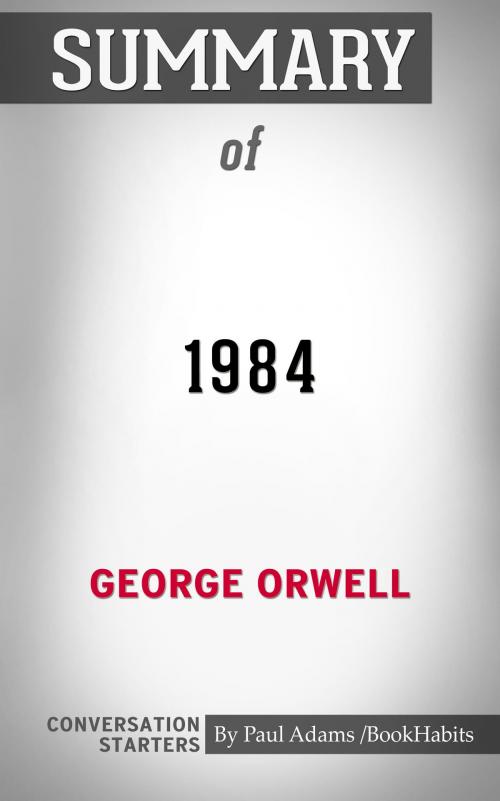 Cover of the book Summary of 1984 by Paul Adams, BH
