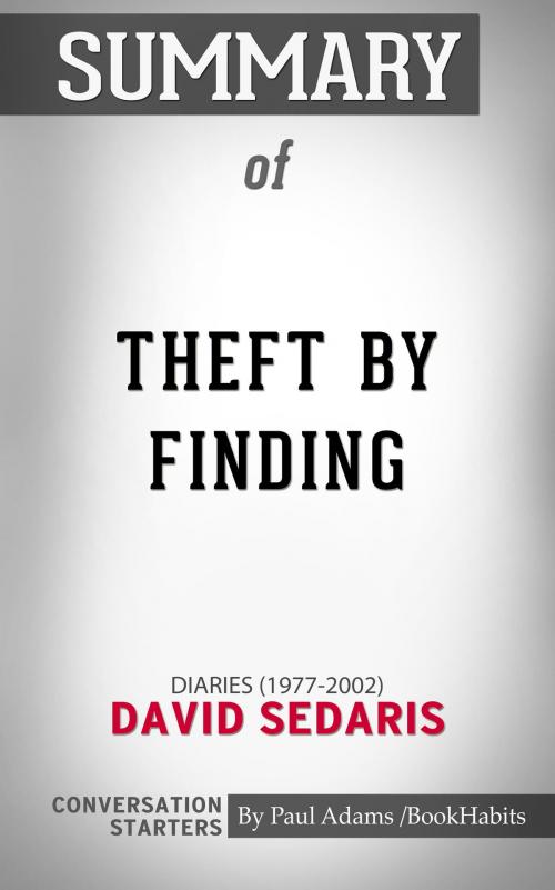 Cover of the book Summary of Theft by Finding by Paul Adams, BH