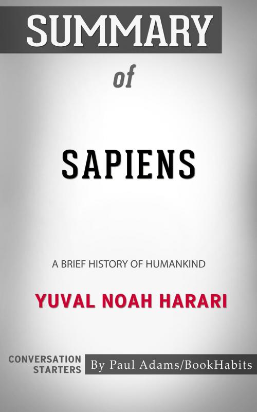 Cover of the book Summary of Sapiens by Paul Adams, BH