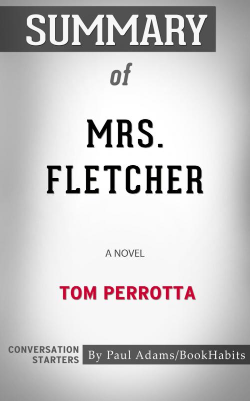 Cover of the book Summary of Mrs. Fletcher by Paul Adams, BH