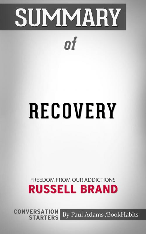 Cover of the book Summary of Recovery by Paul Adams, BH