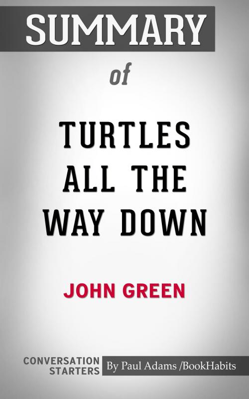 Cover of the book Summary of Turtles All the Way Down by Paul Adams, BH